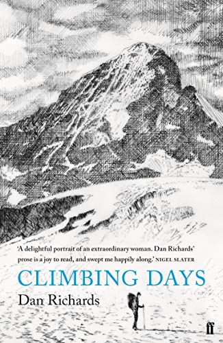 Climbing Days: Dan Richards von Faber & Faber